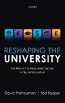 David Palfreyman, David (Bursar and Fellow Palfreyman, David Tapper Palfreyman, Palfreyman David, Ted Tapper, Tapper Ted - Reshaping the University