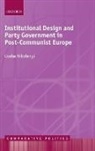 Csaba Nikolenyi, Csaba (Professor of Political Science Nikolenyi - Institutional Design and Party Government in Post-Communist Europe
