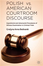 G Bednarek, G. Bednarek, Grazyna Anna Bednarek - Polish Vs. American Courtroom Discourse