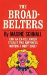 Maxine Schnall, Schnall Maxine - Broadbelters