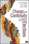 Paul R. Abramson, Paul R. Aldrich Abramson, John H. Aldrich, Brad T. Gomez, Paul R Abramson &amp; John H Aldrich, Paul R. Abramson... - Change and Continuity in the 2012 Elections