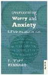Jerry Kennard, Kennard Jerry, Kennard Jerry Dr - Overcoming Worry and Anxiety