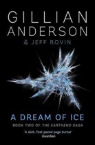 Gillia Anderson, Gillian Anderson, Anderson Gillian, Gillian Anderson, Jeff Rovin - A Dream of Ice