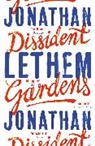 Jonathan Lethem - Dissident Gardens