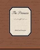 Alfred Lor Tennyson, Alfred Lord Tennyson - The Princess