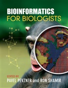 Pavel Pevzner, Pavel A. Shamir Pevzner, Pavel Pevzner, Ron Shamir, Shamir Ron - Bioinformatics for Biologists