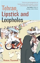 Nahal Tajadod, Najal Tajadod - Tehran, Lipstick and Loopholes