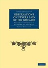 Robert Robertson - Observations on Fevers and Other Diseases