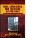 Marc J. Assael, Marc J. (Aristotle University Assael, Assael Marc J., Konstantinos E. Kakosimos, Konstantinos E. (Aristotle University Kakosimos, Kakosimos Konstantinos E. - Fires, Explosions, and Toxic Gas Dispersions