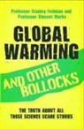Professor Stanley Feldman, Stanley Feldman, Stanley Marks Feldman, Professor Vincent Marks, Vincent Marks - Global Warming and Other Bollocks