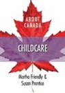 Martha Friendly, Martha/ Prentice Friendly, Susan Prentice - About Canada