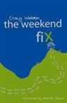 Craig Weldon - The Weekend Fix