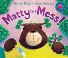 Miriam Moss, Jane Simmons - Matty in a Mess!