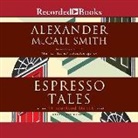 Alexander McCall Smith, Alexander McCall McCall Smith, Alexander McCall Smith - Espresso Tales (Hörbuch)