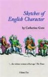 Catherine Gore, Catherine Grace Frances Gore - Sketches of English Character Volume Two