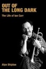 Alyn Shipton, Alyn L. Shipton - Out of the long dark