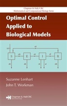 Suzanne Lenhart, Suzanne (University of Tennessee Lenhart, Lenhart Suzanne, John T. Workman, John T. (Cornell University Workman, Workman John T. - Optimal Control Applied to Biological Models