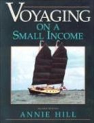 Ann Hill, Annie Hill - Voyaging on a Small Income