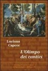 Luciana Capece - L'Olimpo dei cantici