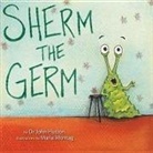 John Hutton, John/ Montag Hutton, Maria Montag - Sherm the Germ