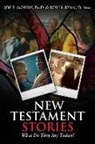 Joe E. Morris, Roy H. Ryan - New Testament Stories: What Do They Say Today?