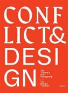 Kurt Van Belleghem, Virginia Tassinari, Johan Valcke, VALCKE JOHAN, Kurt Van Belleghem - CONFLICT & DESIGN