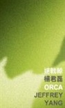Bei Bei, Bei Bei Bei, Jeffrey Bei, Jeffrey Yang - Orca