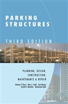 Sam Bhuyan, Sam (Walker Parking Consultants Inc. Bhuyan, Sam et al Bhuyan, Anthony Chrest, Anthony P Chrest, Anthony P. Chrest... - Parking Structures