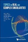 Toshizumi Fukui Laurenti Satoshi Koike, Toshizumi Fukui, Adam Harris, Alexander Isaev, Satoshi Koike, Laurentiu Paunescu - Topics on Real and Complex Singularities