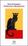 Michail Bulgakov, Michail Bulgakow - Il Maestro e Margherita