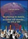 Fabrizio Sorini - Mi ritorna in mente, accadde nel mondo... Dal 1970 al 1999