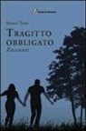 Marco Tesei - Tragitto obbligato