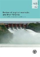 Food and Agriculture Organization (COR), Food and Agriculture Organization of the, C. Bene, Food and Agriculture Organization (Fao), J. Kolding, P. A. M. Van Zwieten - Review of Tropical Reservoirs and Their Fisheries the Cases of Lake