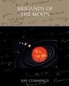 Ray Cummings - Brigands of the Moon