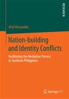 Ariel Hernandez, Ariel Hernández - Nation-building and Identity Conflicts