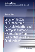 Guofeng Shen - Emission Factors of Carbonaceous Particulate Matter and Polycyclic Aromatic Hydrocarbons from Residential Solid Fuel Combustions