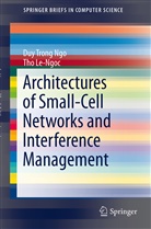 Tho Le-Ngoc, Duy Tron Ngo, Duy Trong Ngo - Architectures of Small-Cell Networks and Interference Management