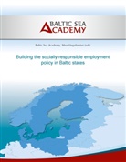 Baltic Sea Academy, Ma Hogeforster, Max Hogeforster, Sea Academy, Sea Academy - Building the socially responsible employment policy in the Baltic Sea Region