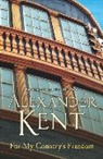 Alexander Kent - For My Country's Freedom
