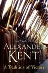 Alexander Kent - A Tradition of Victory