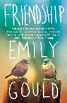 Emily Gould - Friendship