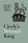 Sandra Heath Wilson, Sandra Heath Wilson, SandraHeath Wilson - Cicely''s Second King