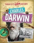 Cath Senker, SENKER CATH - Scientists Who Made History: Charles Darwin
