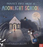 Simon Puttock, Ali Pye - Mouse''s First Night At Moonlight School