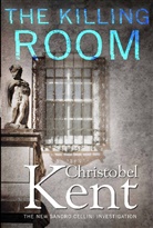 Christobel Kent, Christobel (Author) Kent - The Killing Room