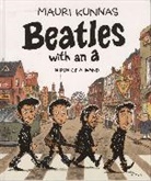Mauri Kannas, Mauri Kunnas - Beatles With an A