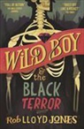 Rob Lloyd Jones - Wild Boy and the Black Terror