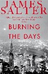 James Salter - Burning the Days