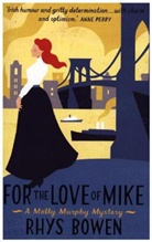 Rhys Bowen - For the Love of Mike