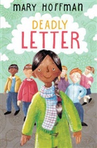 Mary Hoffman, Sophie Burrows - Deadly Letter